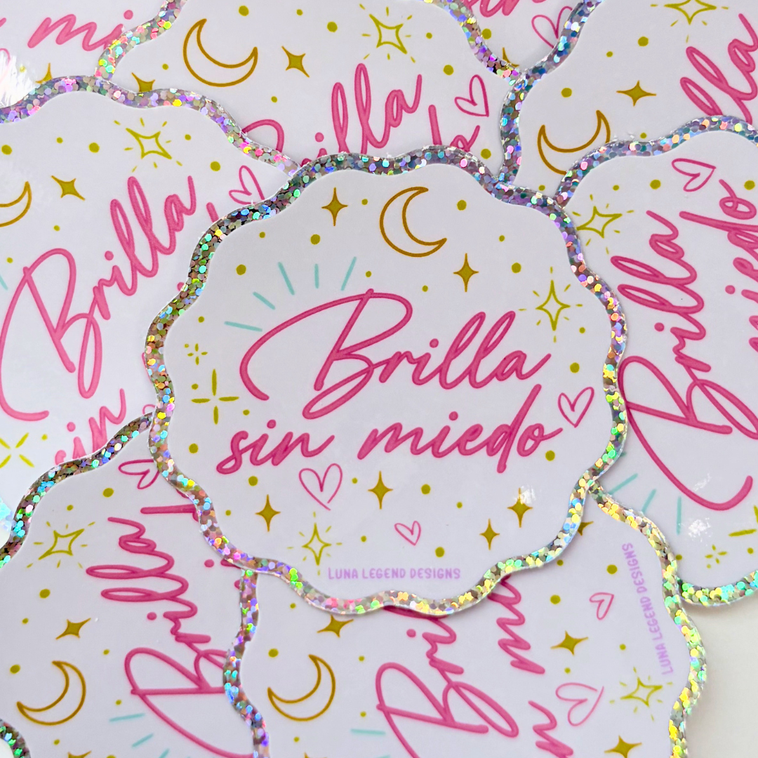 Brilla Sin Miedo Glitter Sticker