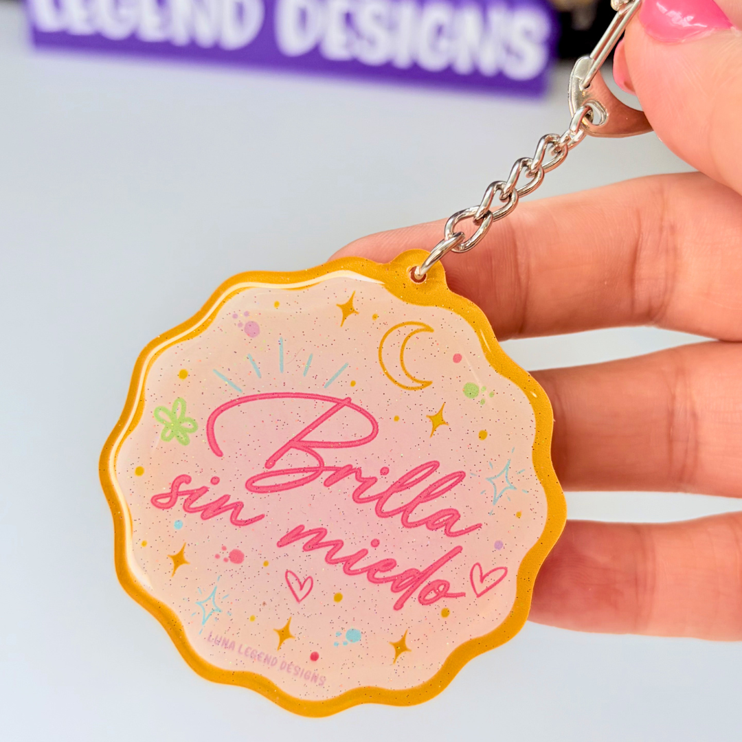 Brilla Sin Miedo Acrylic Keychain