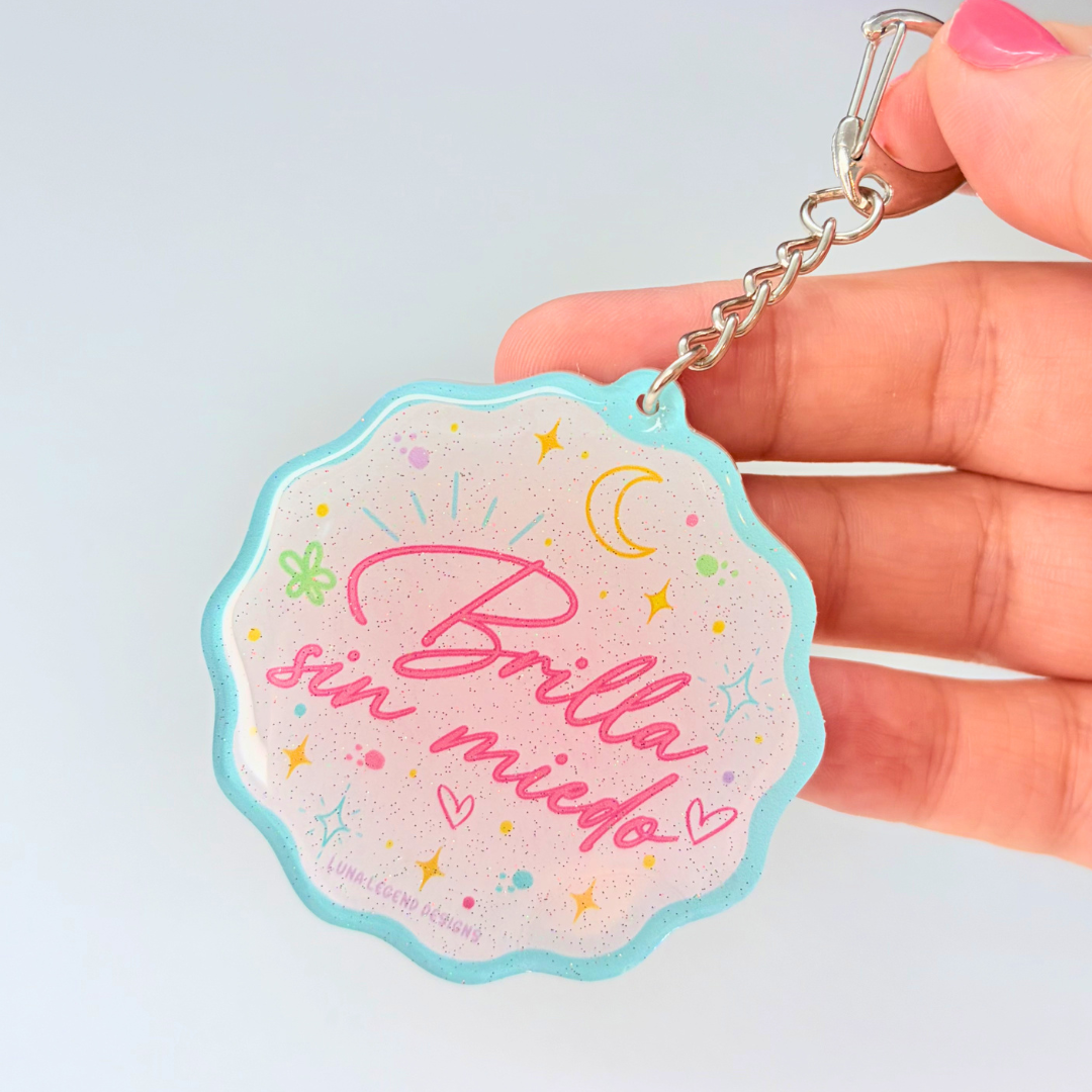 Brilla Sin Miedo Acrylic Keychain